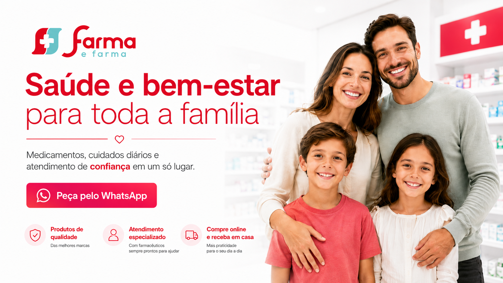 Saúde e bem-estar para toda a família na Farma e Farma.